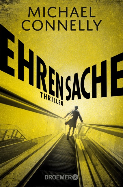 Ehrensache - Michael Connelly