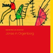 Cover-Bild zum Titel 'Jonas in Orgenborg' von 'Gabriele Klein, Jonas Ermel'