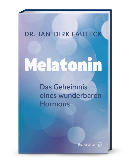 Melatonin - Jan-Dirk Fauteck