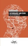 Cover-Bild zum Titel 'Schwarz am Zug' von 'Gunnar Dickfeld'