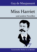 Cover-Bild zum Titel 'Miss Harriet' von 'Guy de Maupassant'