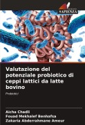 Cover-Bild zum Titel 'Valutazione del potenziale probiotico di ceppi lattici da latte bovino' von 'Aicha Chadli, Fouad Mekhalef Benhafsa, Zakaria Abderrahmane Ameur'