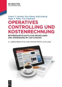 Cover-Bild zum Titel 'Operatives Controlling und Kostenrechnung' von 'Norbert T. Varnholt, Peter Hoberg, Ralf Gerhards, Stefan A. Wilms, Uwe Lebefromm'