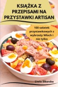 Cover-Bild zum Titel 'KSI¿¿KA Z PRZEPISAMI NA PRZYSTAWKI ARTISAN' von 'Liwia Sikorska'