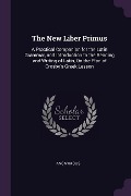 Cover-Bild zum Titel 'The New Liber Primus' von 'Anonymous'