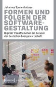 Cover-Bild zum Titel 'Formen und Folgen der Softwaregestaltung' von 'Johannes Sonnenholzner'