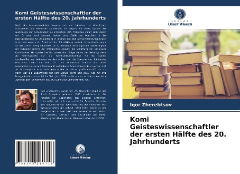 Komi Geisteswissenschaftler der ersten Hälfte des 20. Jahrhunderts - Igor Zherebtsov