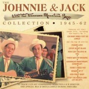 Cover-Bild zum Titel 'The Johnnie & Jack Collection 1945-62' von 'Johnnie & Jack'