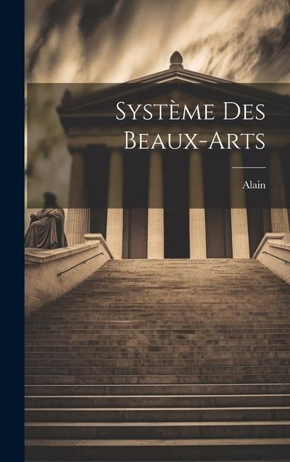Système des beaux-arts - Alain