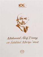 Mehmed Akif Ersoy Ve Istiklal Marsimiz - Kolektif