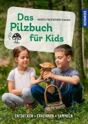 Cover-Bild zum Titel 'Das Pilzbuch für Kids' von 'Nadja Frotscher-Kanka'