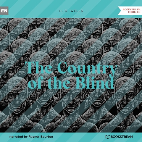 The Country of the Blind - H. G. Wells