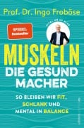 Cover-Bild zum Titel 'Muskeln - die Gesundmacher' von 'Ingo Froböse'