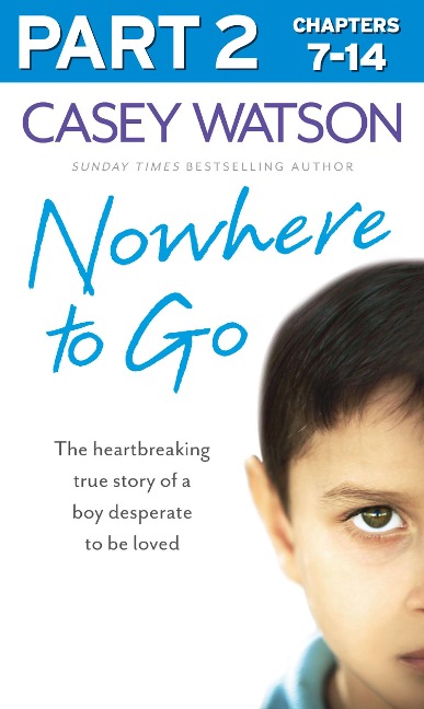 Nowhere to Go: Part 2 of 3 - Casey Watson