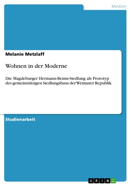 Wohnen in der Moderne - Melanie Metzlaff