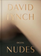 Cover-Bild zum Titel 'David Lynch, Digital Nudes' von 'David Lynch'