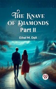 Cover-Bild zum Titel 'Knave of Diamonds PART II' von 'Ethel M Dell'