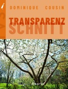 Cover-Bild zum Titel 'Transparenzschnitt' von 'Dominique Cousin'