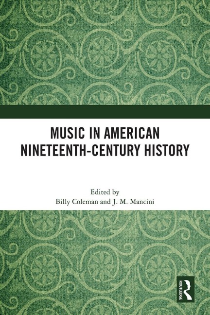 Music in American Nineteenth-Century History - 