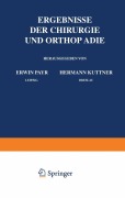 Cover-Bild zum Titel 'Ergebnisse der Chirurgie und Orthopädie' von 'Erwin Payr, Hermann Küttner'