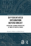 Cover-Bild zum Titel 'Differentiated Integration Beyond Brexit' von 'Alexander Radunz, Rafal Riedel'