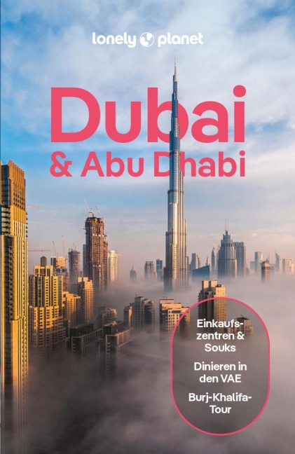 LONELY PLANET Reiseführer E-Book Dubai & Abu Dhabi - Sarah Hedley Hymers, Hayley Skirka, Natasha Amar, Christabel Lobo