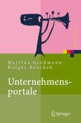 Cover-Bild zum Titel 'Unternehmensportale' von 'Holger Koschek, Martina Großmann'