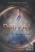 Cover-Bild zum Titel 'Royal 4: Eine Krone aus Stahl' von 'Valentina Fast'