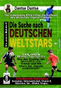 Die Suche nach deutschen Weltstars: Der unbequeme Blick hinter die Kulissen des deutschen Jugend-Fußballs - viele Talente, wenige Top-Spieler - Dantse Dantse