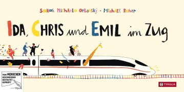 Cover-Bild zum Titel 'Ida, Chris und Emil im Zug' von 'Sarah Michaela Orlovský'