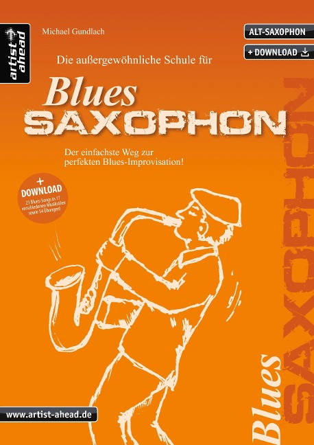 Die außergewöhnliche Schule für Blues-Saxophon (Altsaxophon) - Michael Gundlach
