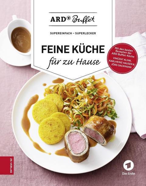 ARD-Buffet. Feine Küche für Zuhause - ARD-Buffet
