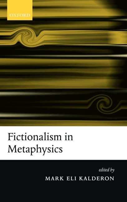 Fictionalism in Metaphysics - 