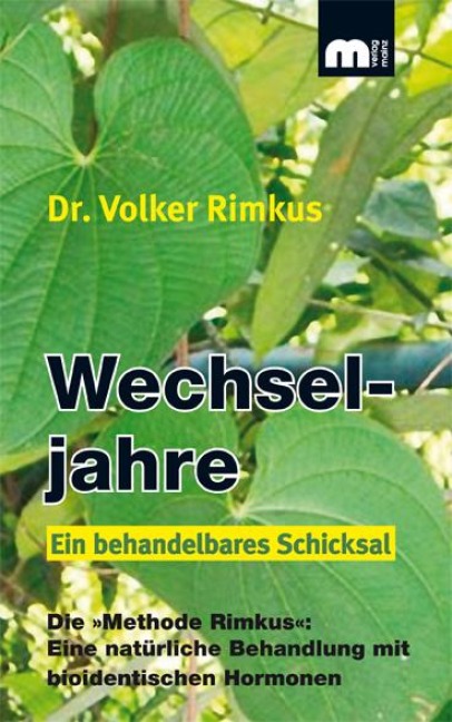 Wechseljahre. Ein behandelbares Schicksal. - Volker Rimkus