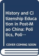 Cover-Bild zum Titel 'History and Citizenship Education in Post-Mao China' von 'Alisa Jones'