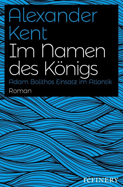 Im Namen des Königs - Alexander Kent