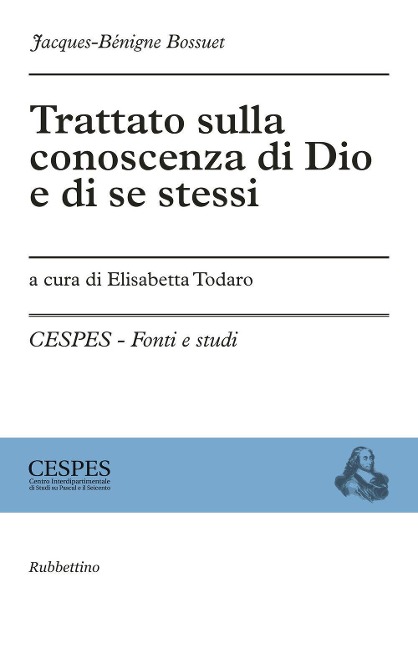 Trattato sulla conoscenza di Dio e di se stessi - Jacques-Bénigne Bossuet