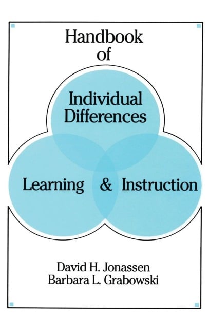 Handbook of Individual Differences, Learning, and Instruction - David H. Jonassen, Barbara L. Grabowski