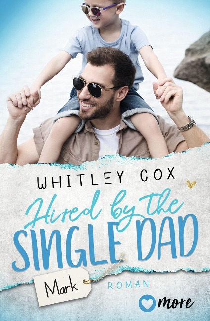 Hired by the Single Dad - Mark - Whitley Cox