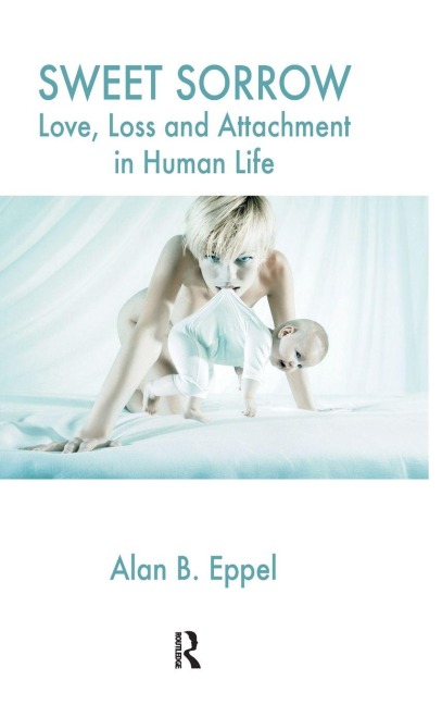 Sweet Sorrow - Alan B. Eppel