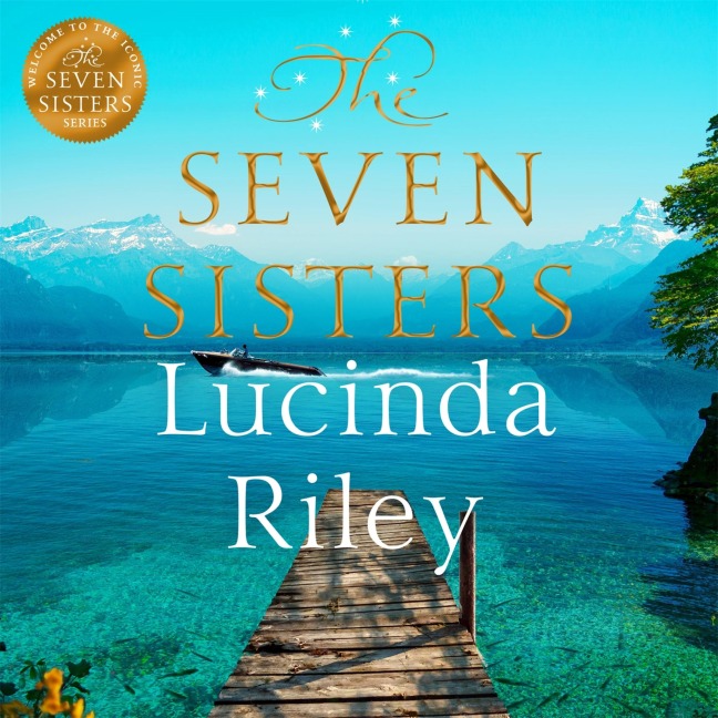 The Seven Sisters - Lucinda Riley