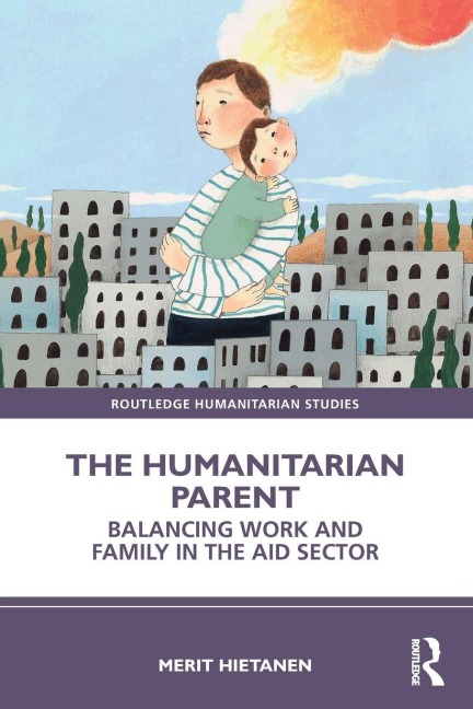 The Humanitarian Parent - Merit Hietanen