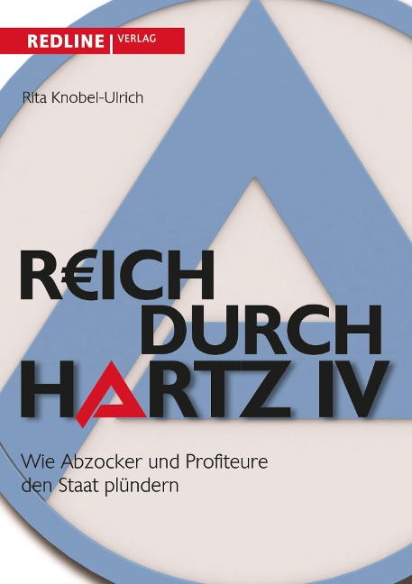 Reich durch Hartz IV - Rita Knobel-Ulrich