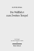 Cover-Bild zum Titel 'Die Wallfahrt zum Zweiten Tempel' von 'Oliver Dyma'
