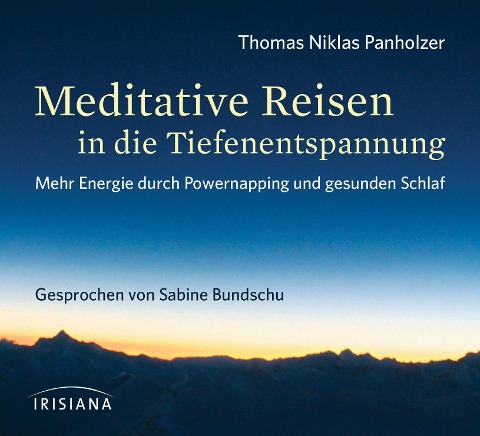 Meditative Reisen in die Tiefenentspannung CD - Thomas Niklas Panholzer
