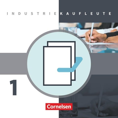 Industriekaufleute 1. Ausbildungsjahr: Lernfelder 1-5. Fachkunde und Arbeitsbuch mit Lernsituationen - 