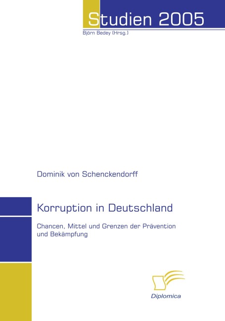 Korruption in Deutschland - Dominik Von Schenckendorff