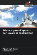 Cover-Bild zum Titel 'Stima e gara d'appalto per lavori di costruzione' von 'Vijay Singh Rawat, Shanko Ayele'