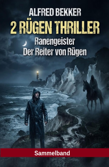 2 Rügen Thriller: ¿Ranengeister / Der Reiter von Rügen - Alfred Bekker