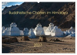 Cover-Bild zum Titel 'Buddhistische Chörten im Himalaya (Wandkalender 2027 DIN A2 quer), CALVENDO Monatskalender' von 'Jens König'